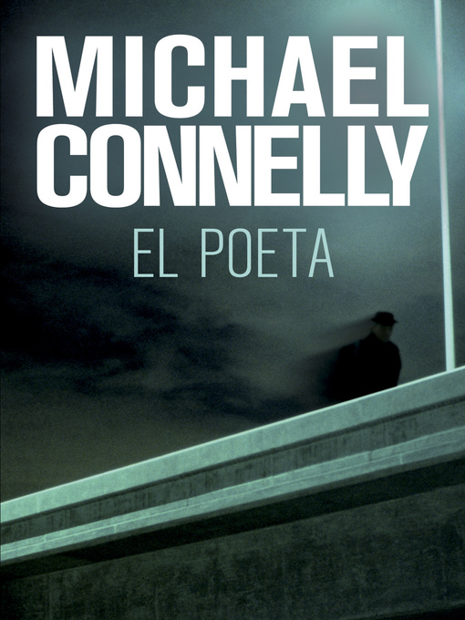 Title details for El poeta by Michael Connelly - Available